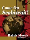 Come on Seabiscuit!